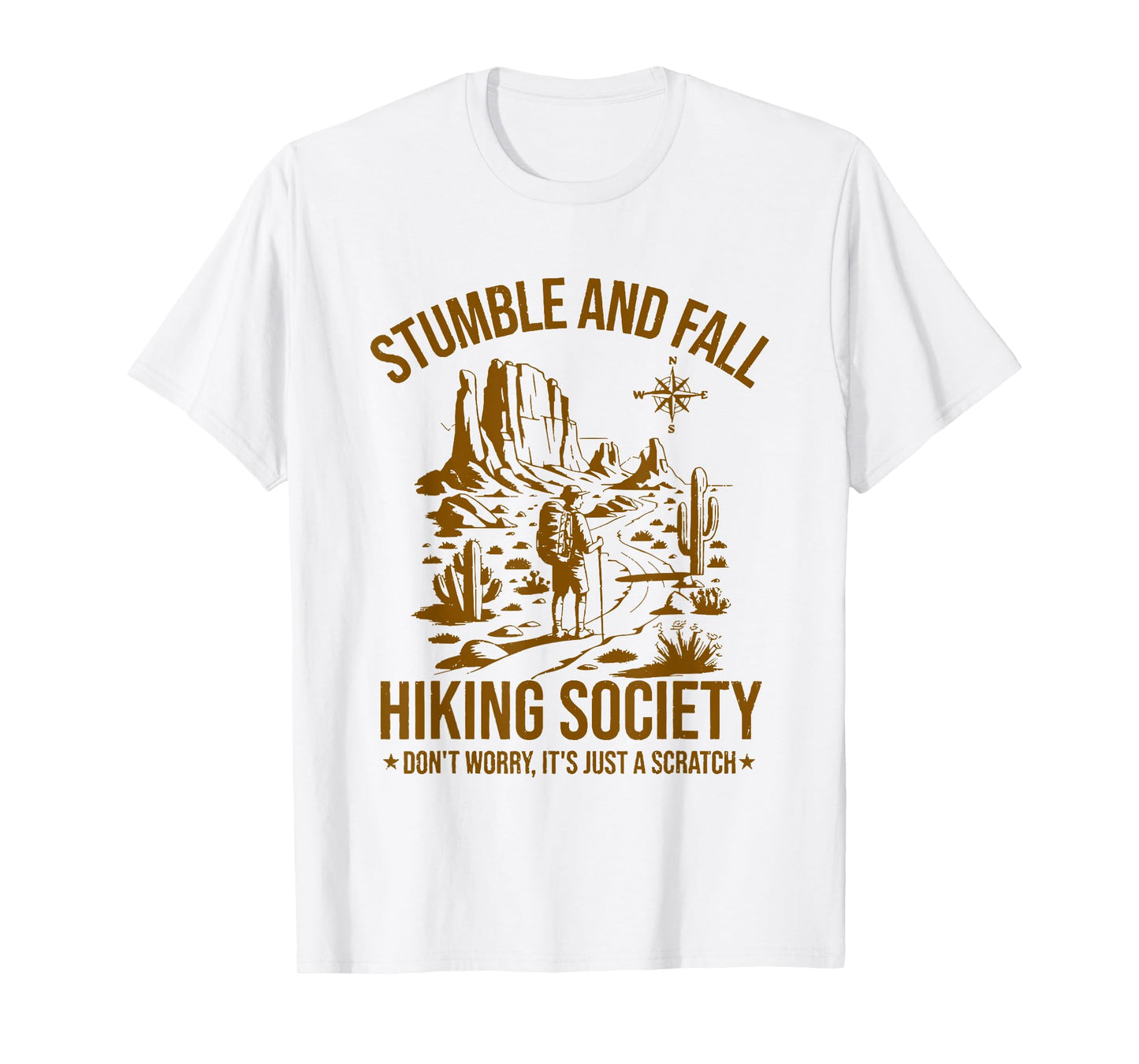 stumble and fall hiking society camping hiking wilderness T-Shirt