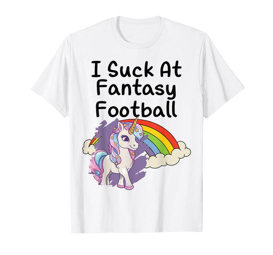 I Suck at Fantasy Football Loser Unicorn Rainbow Graphic T-Shirt