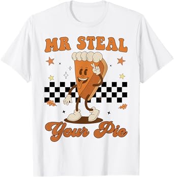 Toddler Boy Thanksgiving Mr Steal Your Pie Kids Men Women T-Shirt