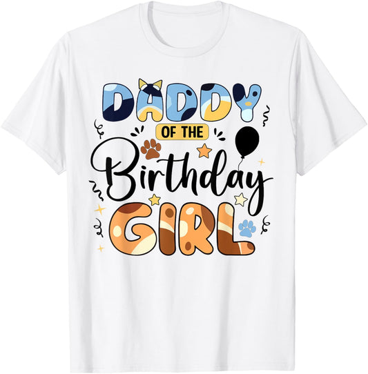 Daddy Mommy Of The Birthday Girl Blue Dog Family Matching T-Shirt