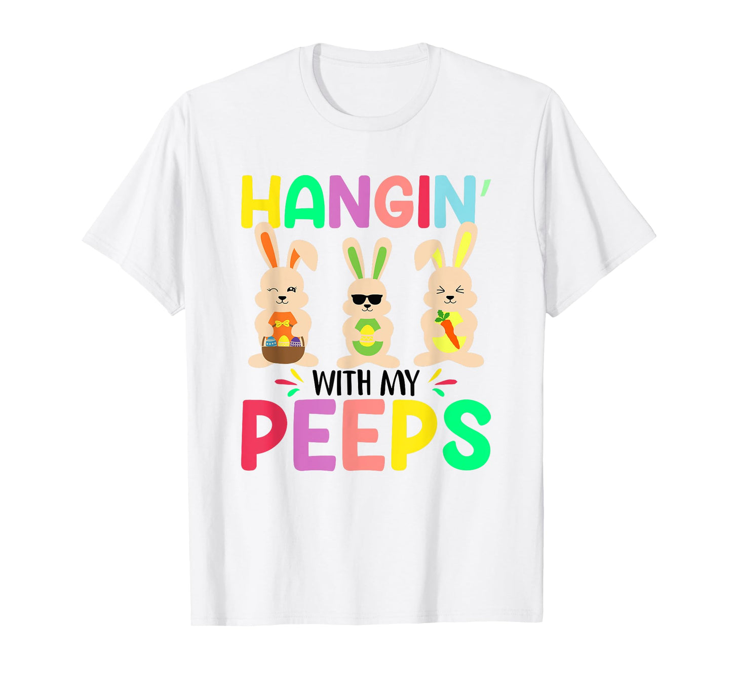 Hangin With My Peeps T-Shirt