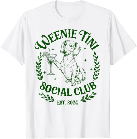 Dachshund Weenie Tini Social Club Lover funny Weiner Dog T-Shirt