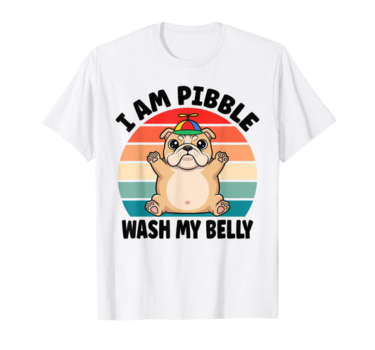 I am Pibble Wash My Belly Funny Bulldog Meme T-Shirt