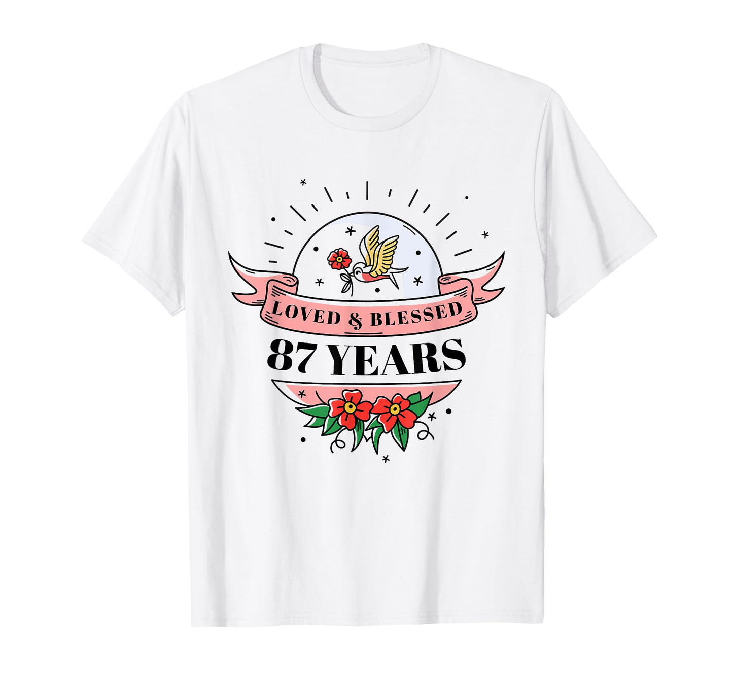87 Years Loved & Blessed Flower Banner 87th Birthday Party T-Shirt