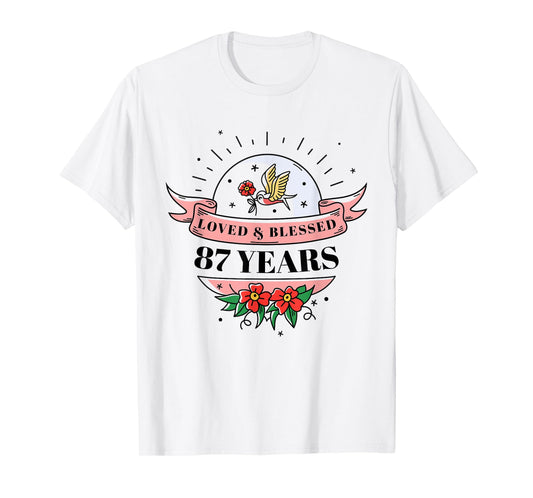 87 Years Loved & Blessed Flower Banner 87th Birthday Party T-Shirt