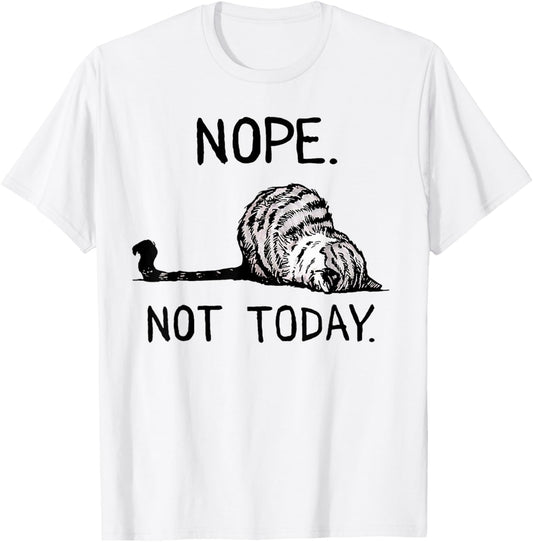 Nope not today tabby cat T-Shirt