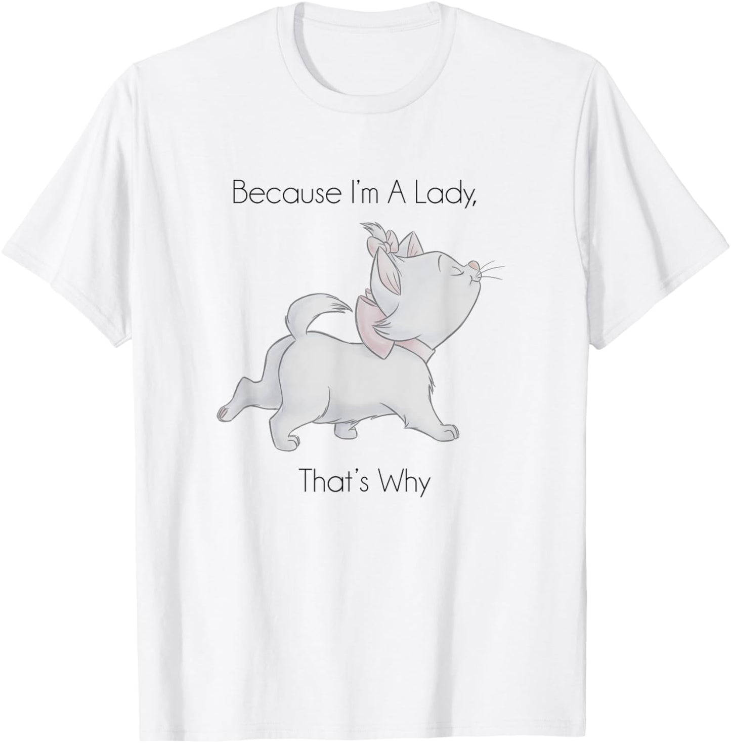 Disney The Aristocats Marie Because I'm A Lady Sassy Logo T-Shirt