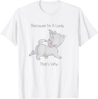 Disney The Aristocats Marie Because I'm A Lady Sassy Logo T-Shirt