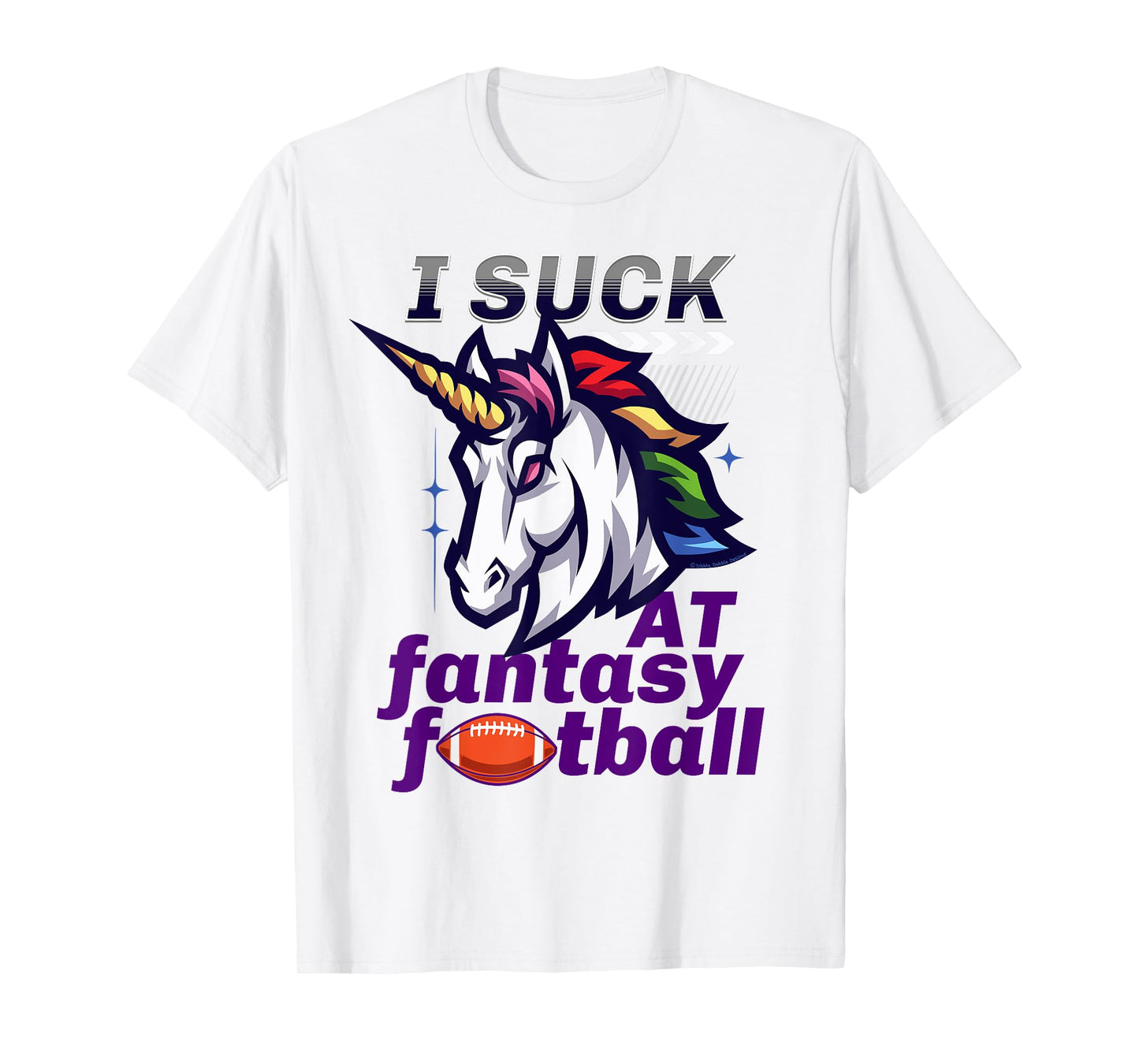 Funny Unicorn I Suck at Fantasy Football Loser T-Shirt