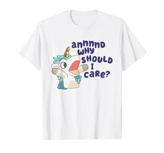 Annnd Why Should I Care Unicorse T-Shirt
