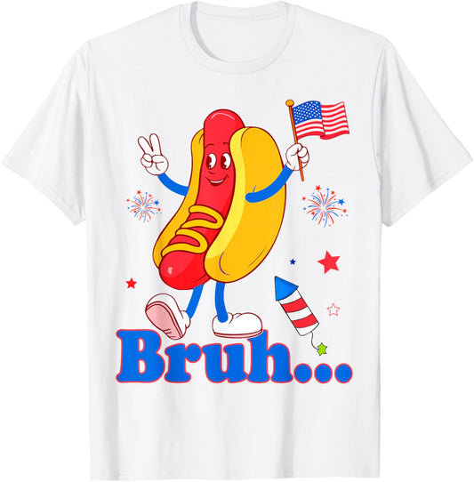 Bruh 4th Of July Funny Hot Dog Patriotic Teen Kids Men Women T-Shirt