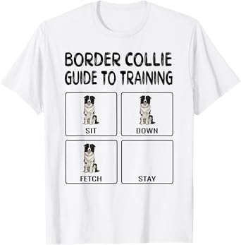 Border Collie Guide To Training Dog Obedience T-Shirt