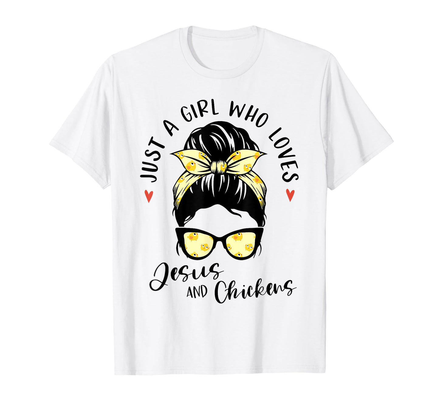 Just A Girl Who Loves Jesus And Chickens Gift Poultry Farmer T-Shirt