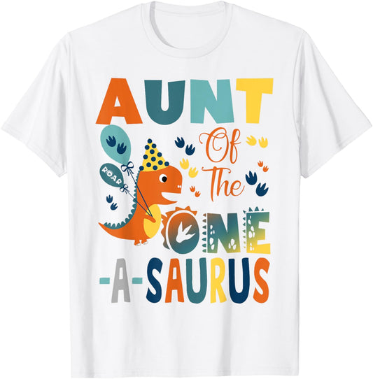 Aunt Of The One-A-Saurus 2Nd Birthday Dinosaur Party T-Shirt