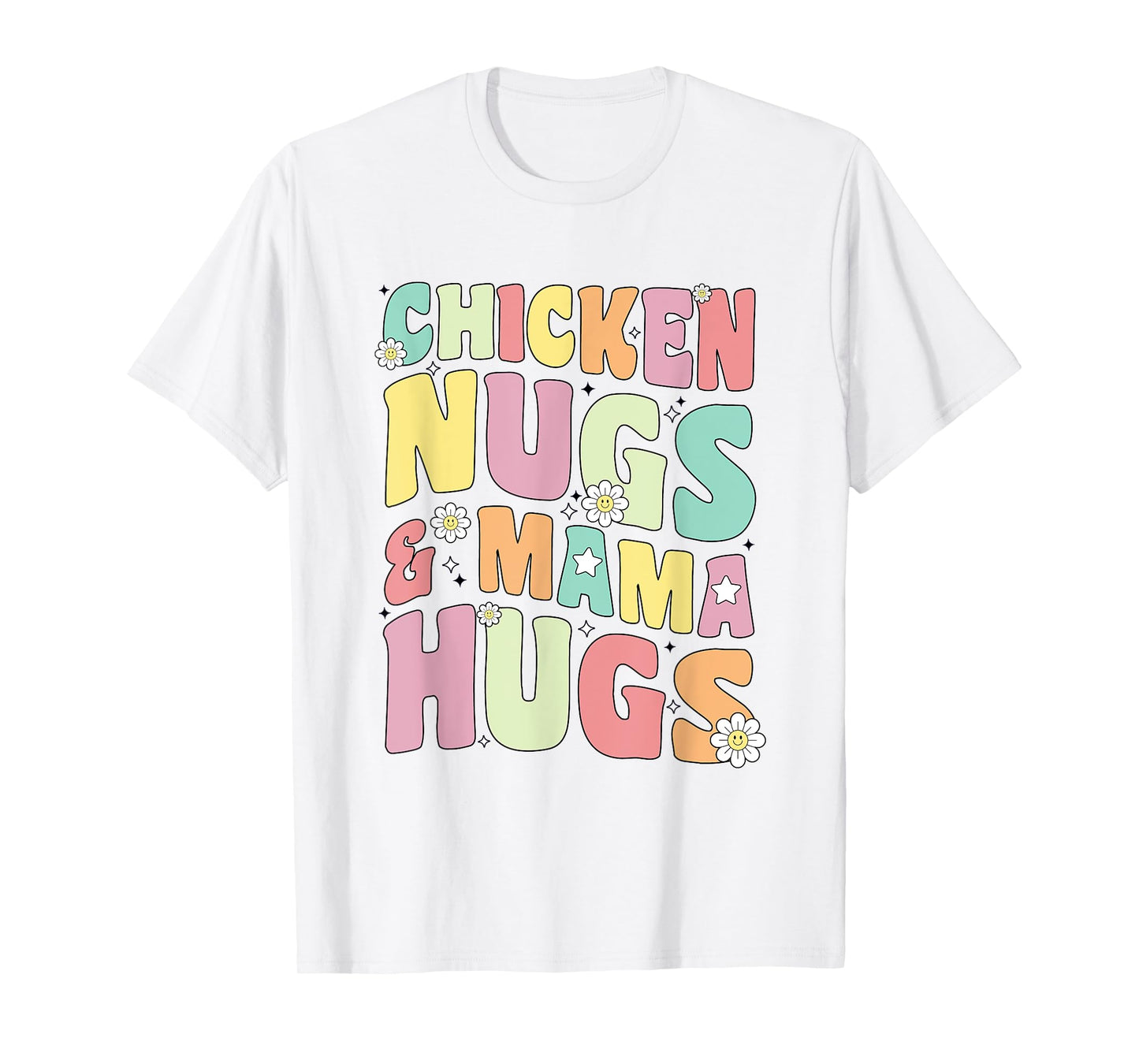 Chicken Nugs and Mama Hugs Toddler for Chicken Nugget Lover T-Shirt