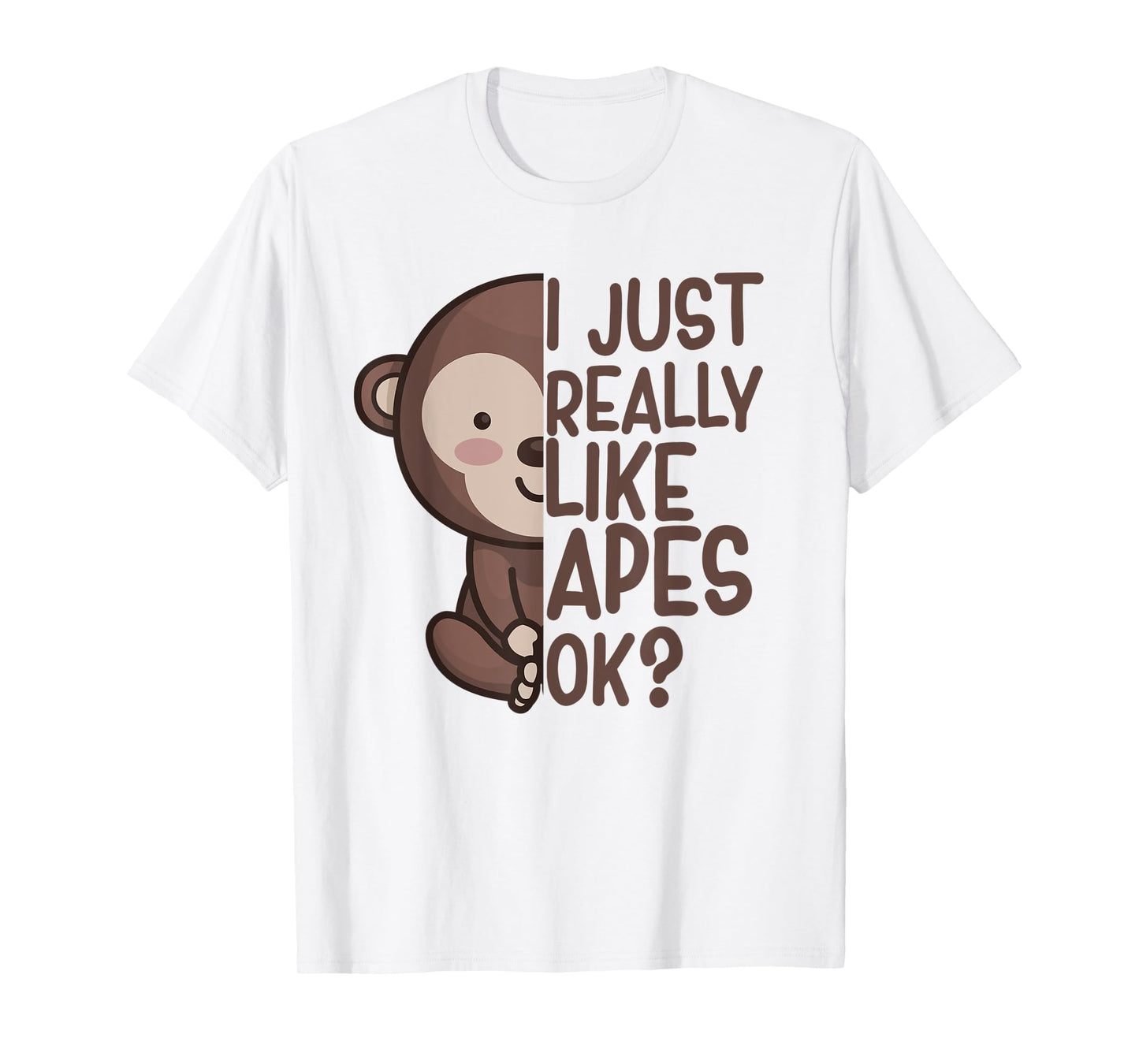 I Just Really Like Apes Monkey Apparel Ape Quote for Kids T-Shirt