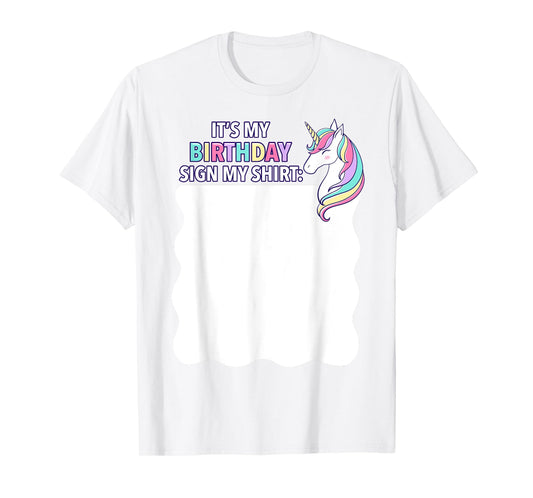 It's My Birthday Sign My Shirt Pink Unicorn Girl Toddler T-Shirt
