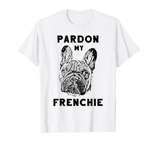 Pardon My Frenchie Great Pet French Bulldog Owners Gift Idea T-Shirt for Men Women Girls Kids