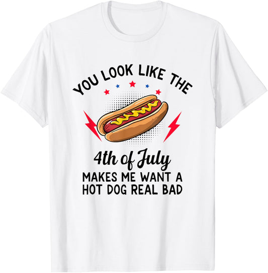 Funny You Look Like the 4th of July T-Shirt
