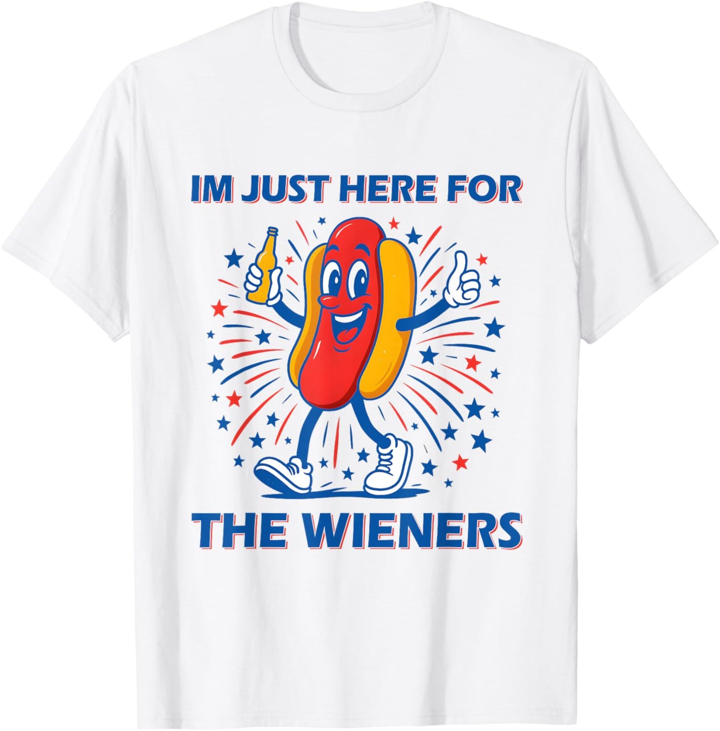 I'm Just Here For The Wieners Funny 4th of July Hot Dog T-Shirt
