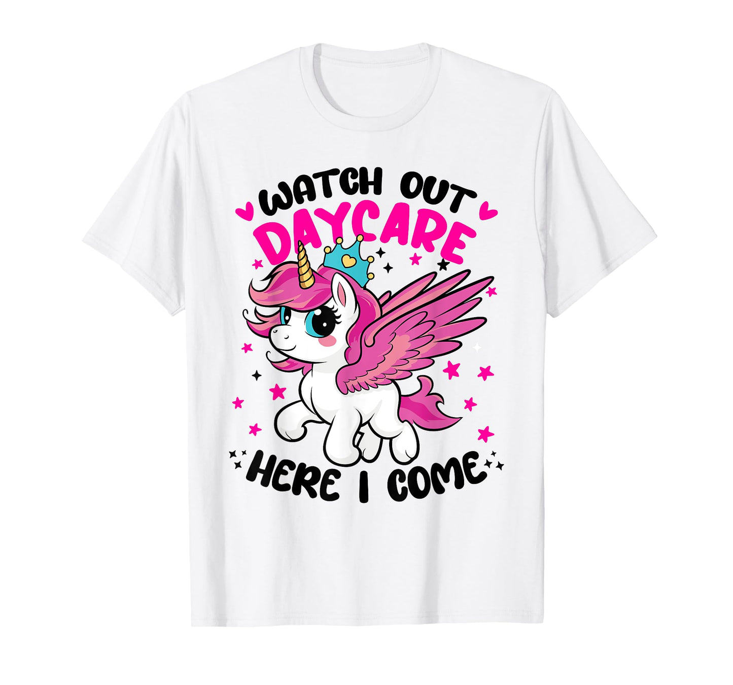 Watch Out Daycare First 1st Day Here I Come of Unicorn Squad T-Shirt