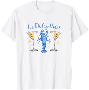 Dirty Martini and Crawfish Cute Cocktail Italian Seafood T-Shirt