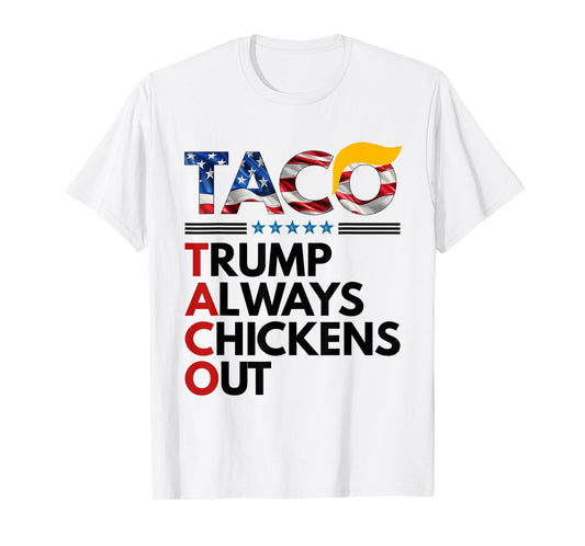 Trumps Always Chicken Out Taco America Vintage T-Shirt