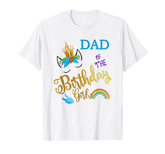 Dad of The Birthday for Girl Daddy Unicorn First Birthday T-Shirt