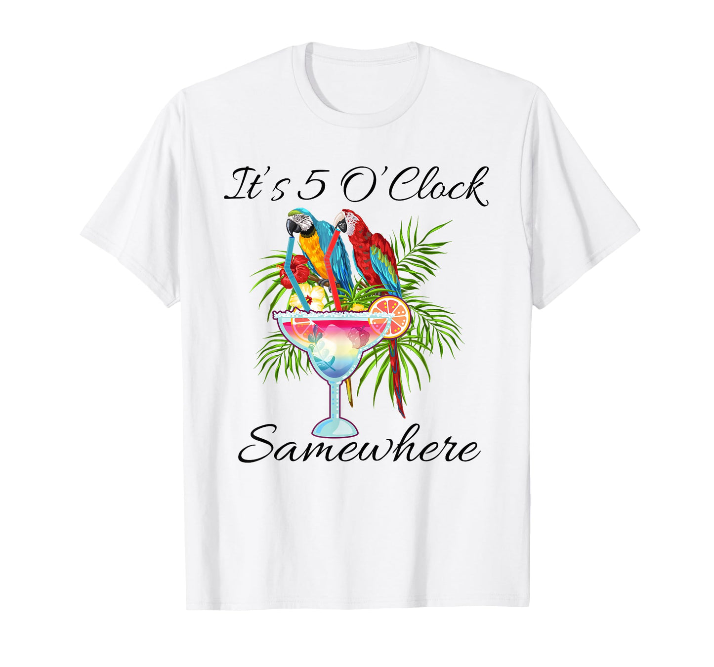 Parrots Drinking Margarita Shirt,It's 5 O'clock Somewhere T-Shirt