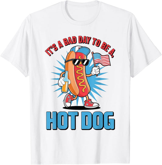 It's A Bad Day To Be A HotDog T-Shirt