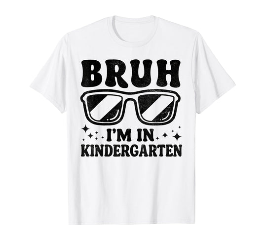 Bruh I'm In Kindergarten Sunglasses Cool Boys Back To School T-Shirt
