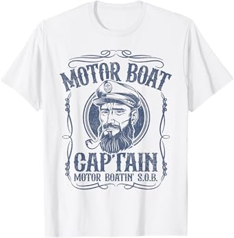 Motor Boat Captain Funny Pontoon Boating Motor Boatin Lake T-Shirt