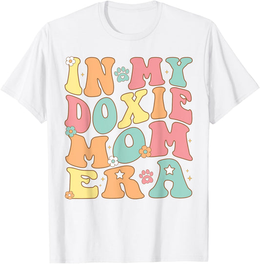 In My Dachshund Mama Era For doxie Mom Dog Mother's day T-Shirt