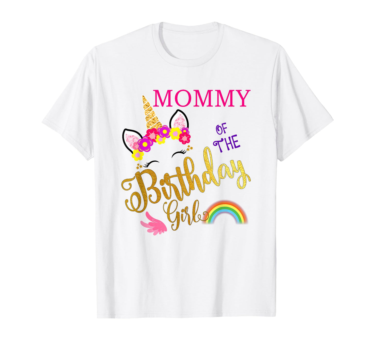 Mommy of The Birthday for Girl Mom Unicorn First Birthday T-Shirt