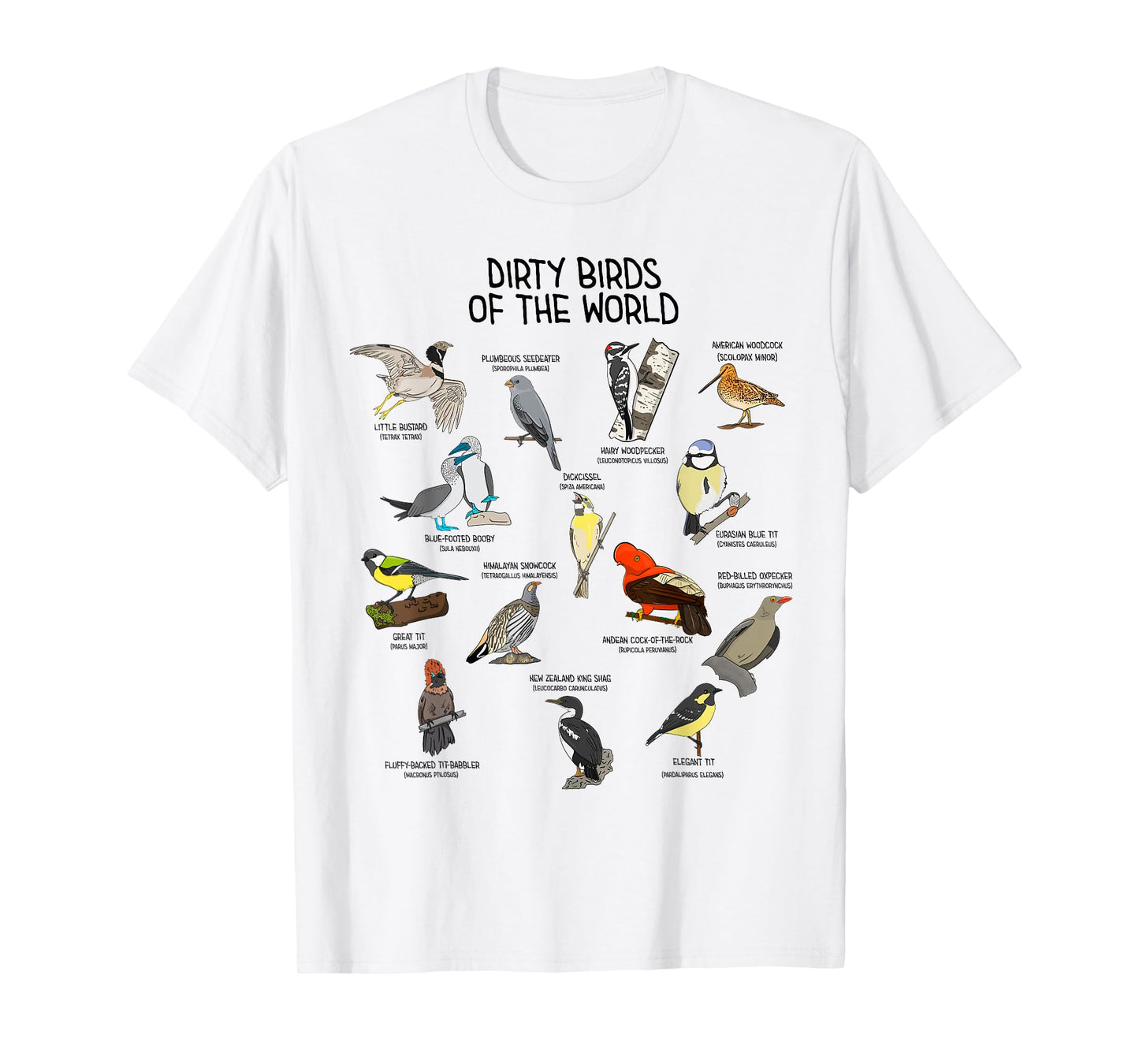 Bird Watching Dirty Birds Of The World Funny Birding T-Shirt