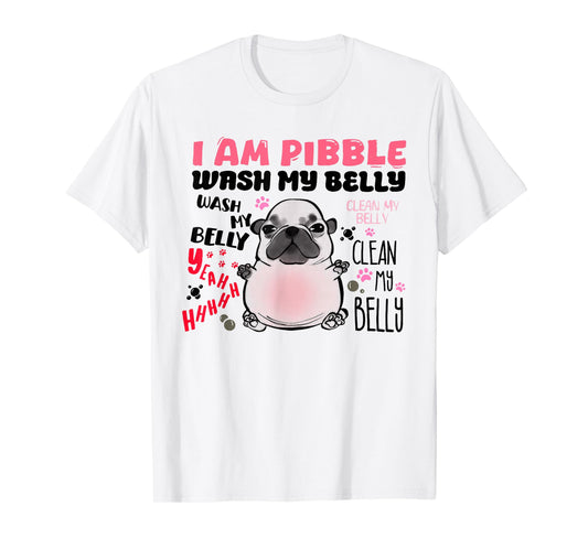 I Am Pibble Wash My Belly Pibble Meme Funny Dog Brainrot T-Shirt