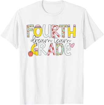 Fourth Grade Dream Team Back to School 4th Grade Teacher T-Shirt for Men Women Girls Kids