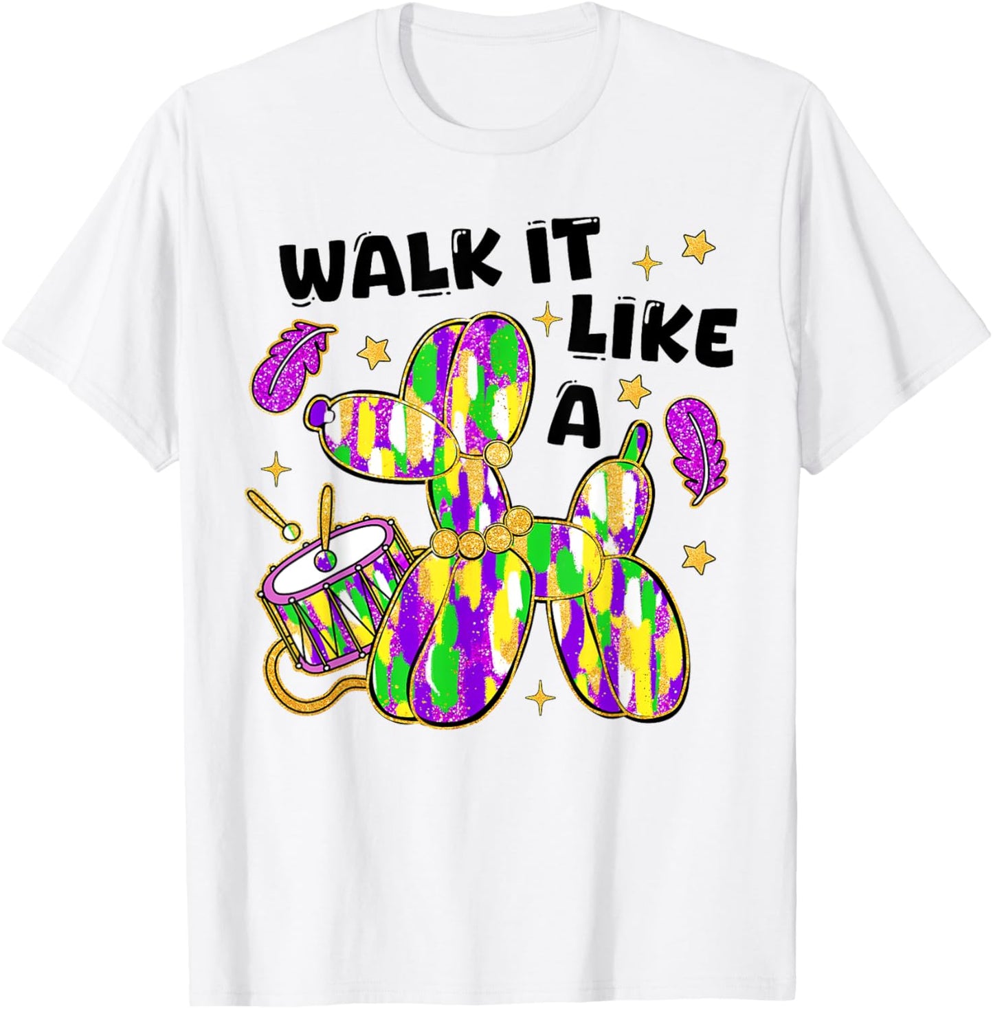 Walk It Like A Bead Dog Mardi Gras Fat Tuesday New Orleans T-Shirt