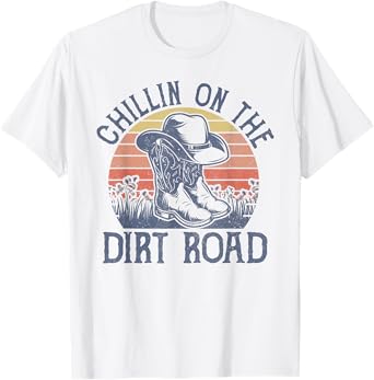 Chillin On The Dirt Road Cowboy Hat Country Music T-Shirt