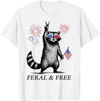 Feral & Free Funny Patriotic Racoon Feral And Free 4th July T-Shirt