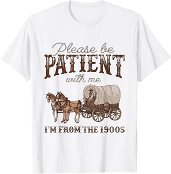 Please Be Patient With Me I'm From The 1900s Vintage Horse T-Shirt