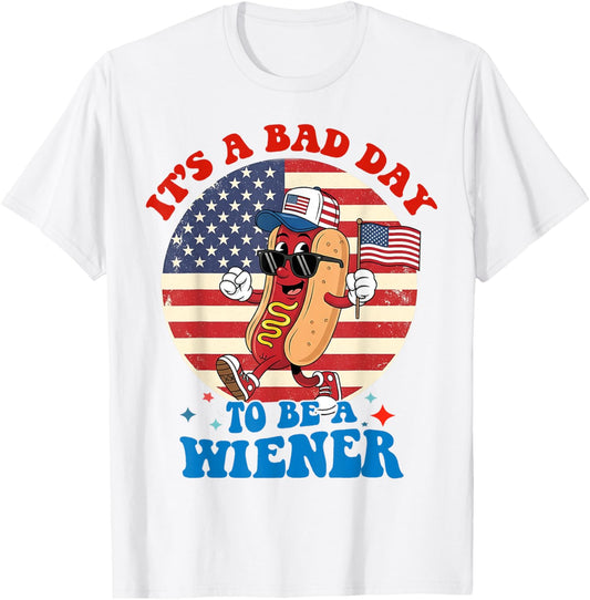 Its a Bad Day To Be a Wiener Funny Hot Dog 4th of July BBQ T-Shirt