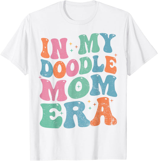 In My Doodle Era Funny Doodle Mom Doodle Mama Dog Retro T-Shirt