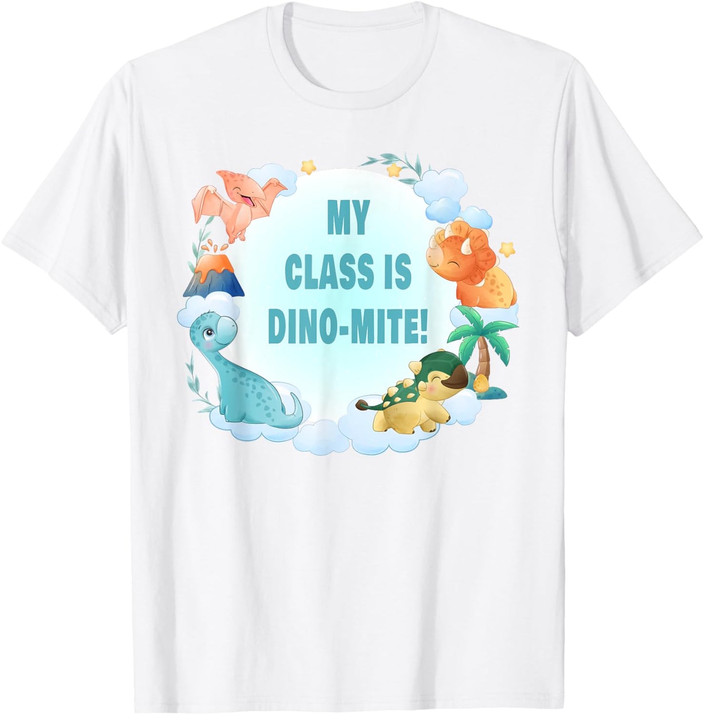 Teacher Funny Dinosaur Graphic – My Class is Dino-Mite Men Women Girls Kids T-Shirt