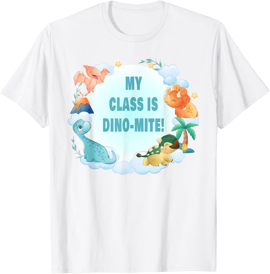 Teacher Funny Dinosaur Graphic – My Class is Dino-Mite Men Women Girls Kids T-Shirt