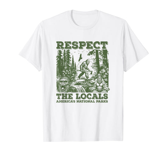 Respect The Locals Bigfoot Sasquatch American National Parks T-Shirt, Small, Grey