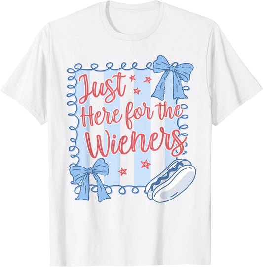 Just Here For The Wieners Hot Dog 4th July Coquette American T-Shirt