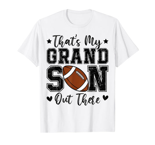 That's My Grandson Out There Funny Football Grandma T-Shirt
