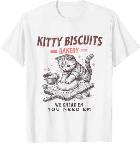 Kitty Biscuits We Knead Em You Need Em Cat Lover Baking T-Shirt