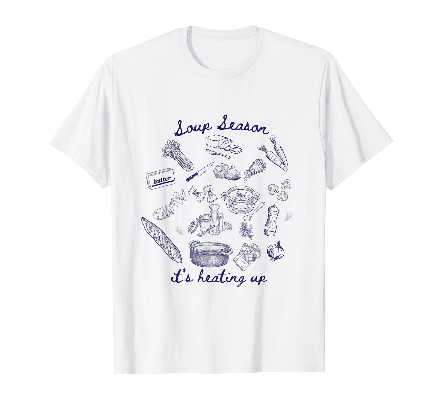 Soup Season, it's heating up! T-Shirt